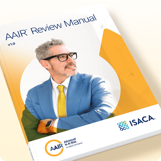 AAIR™ Certification | ISACA Advanced in AI Risk™