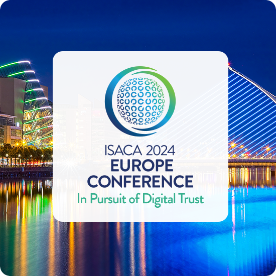 ISACA 2024 Europe Conference Digital Trust World