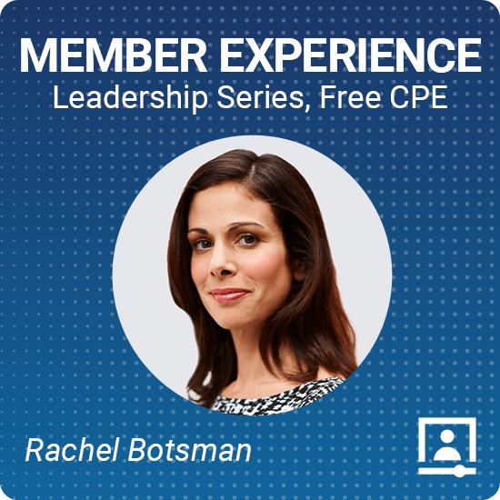 Member Experience Leadership Series, Free CPE Rachel Botsman
