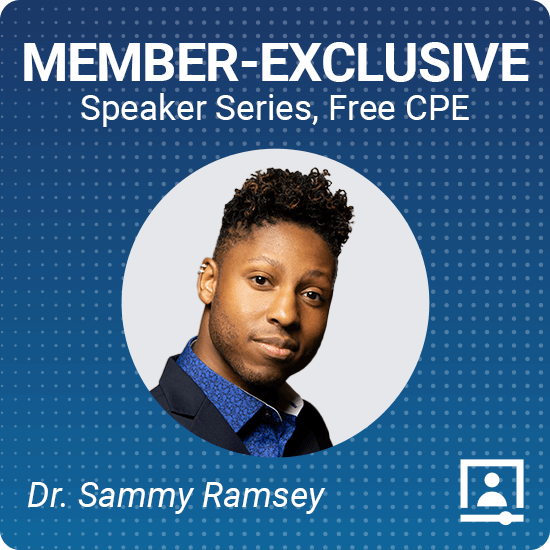 Member-Exclusive Webinar Dr. Sammy Ramsey