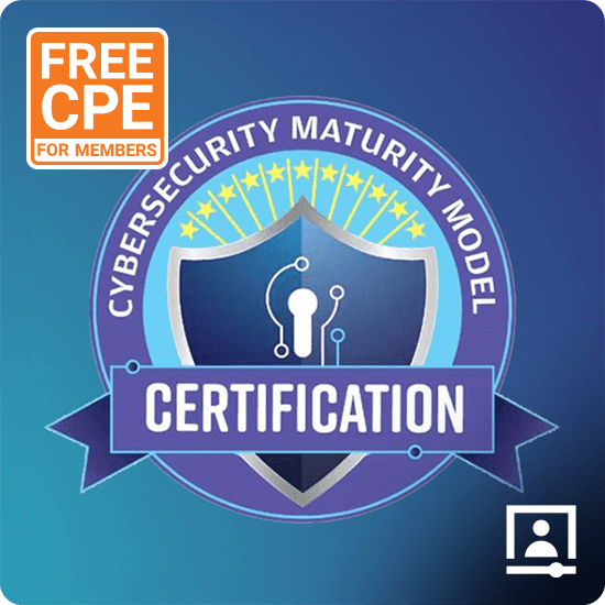 Free CPE for Members Cybersecurity Maturity Model Certification