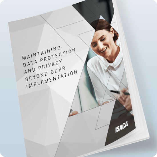 Maintaining Data Protection and Privacy Beyond GDPR Implementation