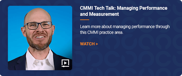 CMMI Tech Talk: Managing Performance and Measurement