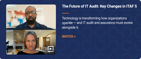 The Future of IT Audit: Key Changes in ITAF 5
