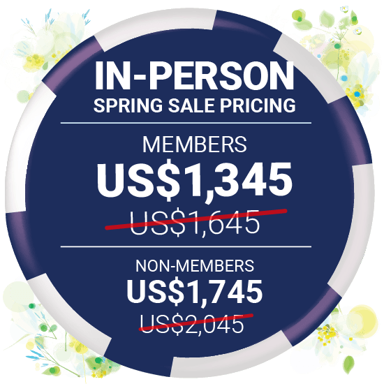 In-person Spring Sale Pricing Members US$1,345 | Non-members US$1,745