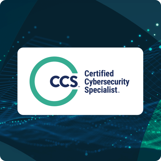 CCS Certified Cybersecurity Specialist