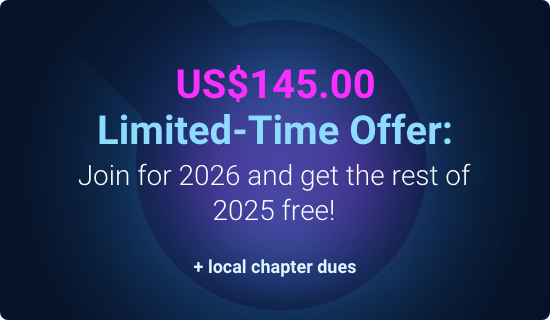 US$25.00 Limited-Time Offer: Join for 2026 and get the rest of 2025 free! + local chapter dues