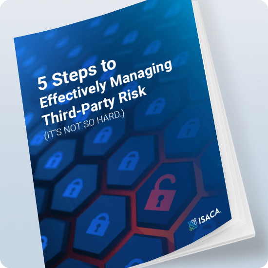 Five Steps to Effectively Managing Third Party Risk