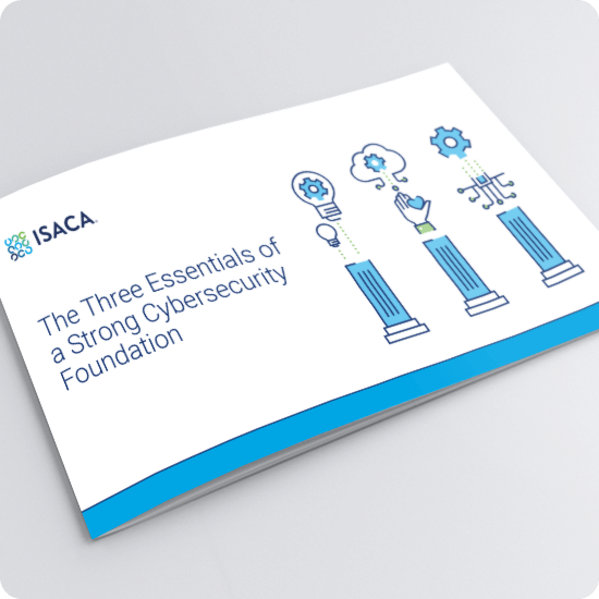 The Three Essentials of a Strong Cybersecurity Foundation