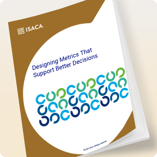 ISACA document titled "Designing Metrics That Support Better Decisions" with colorful abstract design.
