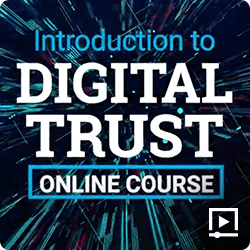 Video Modules Digital Trust ISACA Introduction to Digital Trust Online ...