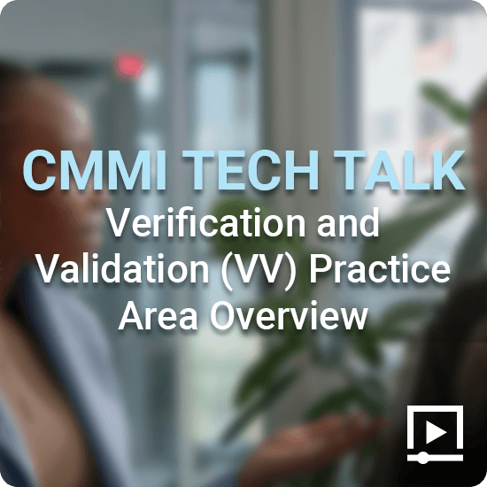 Video Modules Enterprise Performance CMMI Tech Talk Verification and ...